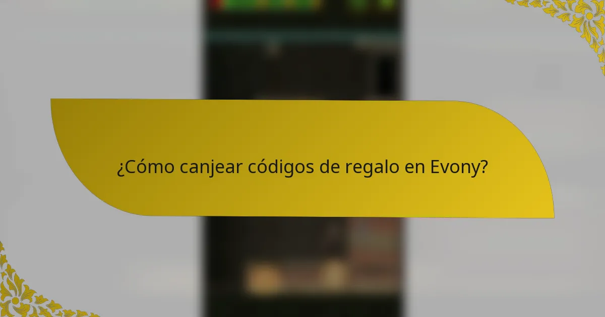 ¿Cómo canjear códigos de regalo en Evony?