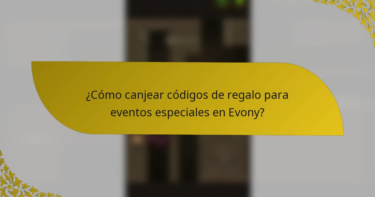 ¿Cómo canjear códigos de regalo para eventos especiales en Evony?