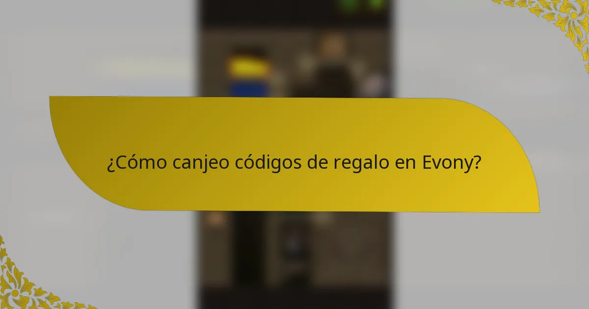 ¿Cómo canjeo códigos de regalo en Evony?