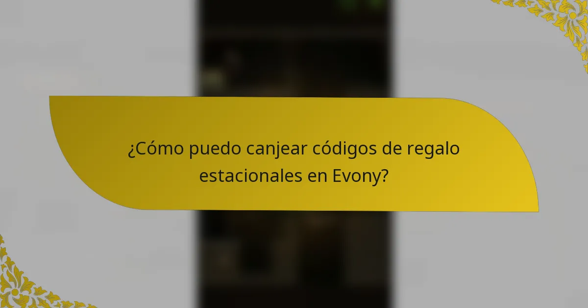 ¿Cómo puedo canjear códigos de regalo estacionales en Evony?